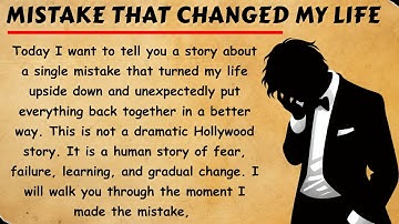 One Mistake That Changed My Life || English Listening Practice || Graded Reader