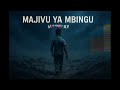 Vephray MAJIVU YA MBINGU Official Audio Vephray MAJIVU YA MBINGU Official Audio