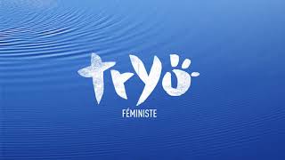 Tryo - Féministe
