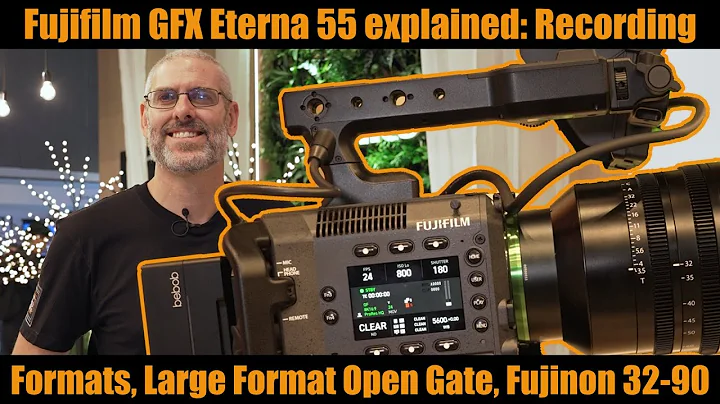 Fujifilm GFX Eterna 55 explained: Recording Formats, Large Format Open Gate, Fujinon 32-90