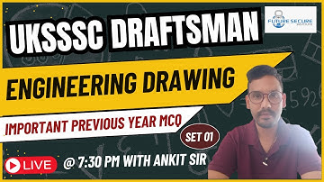 ENGINEERING DRAWING PREVIOUS YEAR MCQ SET 01 | UKSSSC DRAFTSMAN ( प्रारूपकार ) FUTURE SECURE INST🎯