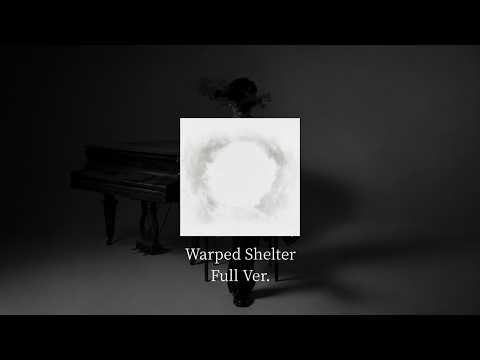 e-Mu / Warped Shelter - Full Ver