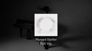 e-Mu / Warped Shelter - Full Ver