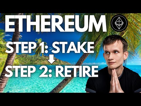 Retire TODAY Off Ethereum Staking How Much ETH 