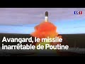 "Avangard" : le missile "inarrêtable" de Poutine