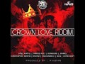 CROWN LOVE RIDDIM MIX BY DEEJAY KALONJE