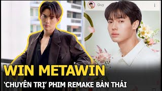 Win Metawin ‘chuyên trị’ phim remake bản Thái