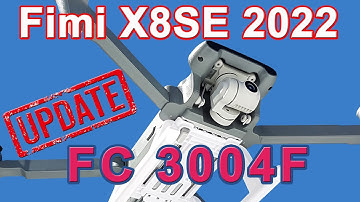 Fimi X8 SE 2022 Update 3004F Flight Control