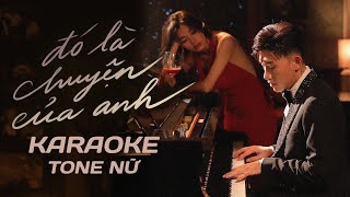 Đó Là Chuyện Của Anh - Trịnh Đình Quang | KARAOKE TONE NỮ