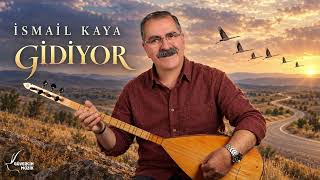 İsmail Kaya - Gidiyor [Güvercin Müzik ©]