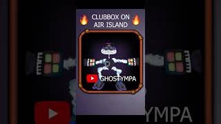CLUBBOX ON AIR ISLAND - #shorts #viral #mysingingmonsters #clubbox