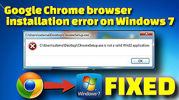 Fix ChromeSetup.exe is not a Valid Win32 Application on Windows 7 | Easy Solution