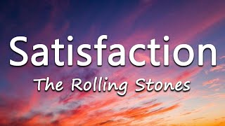 Satisfaction - The Rolling Stones (Video Lyrics)