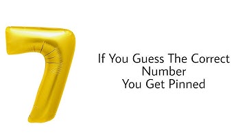 If You Guess The Correct Number You Get Pinned
