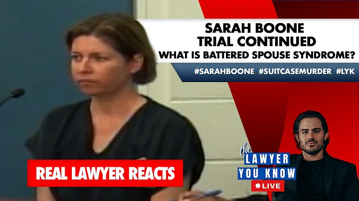 LIVE! Real Lawyer Reacts: Sarah Boone Trial Continued - What is Battered Spouse Syndrome?