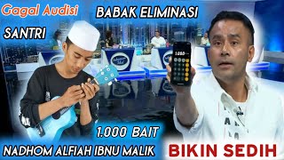 SANTRI GAGAL IKUT INDONESIA IDOL 2021‼️ MERDU NADHOM ALFIYAH IBNU MALIK Endingnya BIKIN SEDIH PARODI