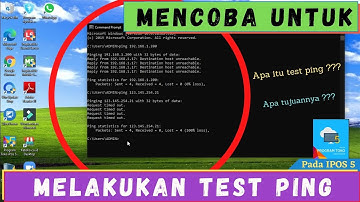 Cara Melakukan Test Ping, Troubleshooting Jaringan. - PROGRAM IPOS 5