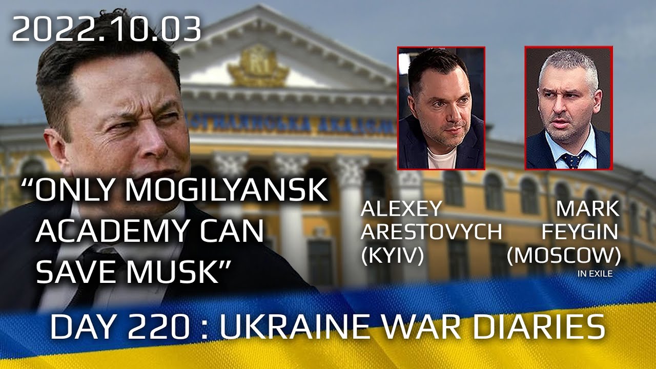 War Day 222: war diaries w/Advisor to Ukraine President, Intel Officer @arestovych & #Feygin