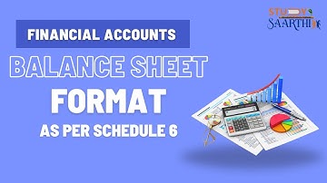 Balancesheet as per schedule VI with trick to remember  | Financial Accounts
