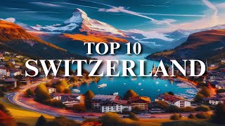 SWITZERLAND’S TOP 10 OUTDOOR THRILLSswitzerland travel tips