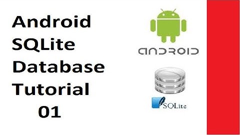 Android SQLite Database Tutorial # 1