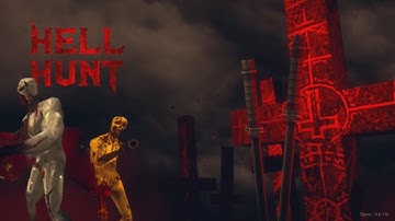 Hell Hunt - Hell Hath No Fury! (DEMO 04/07/2020)