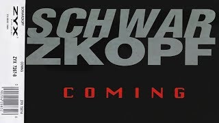 Schwarzkopf - Coming