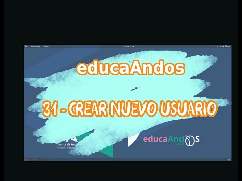 31 -  CREAR NUEVOS USUARIOS en EducaAndOS 20.04 - Ordenadores educación Andalucía
