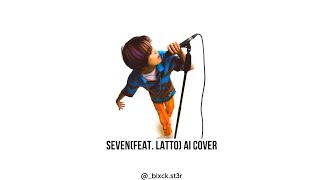 HAECHAN AI COVER Seven feat. LATTO by Jungkook