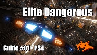 Erste Schritte #01 Elite Dangerous PS4 [EinsteigerGuide]