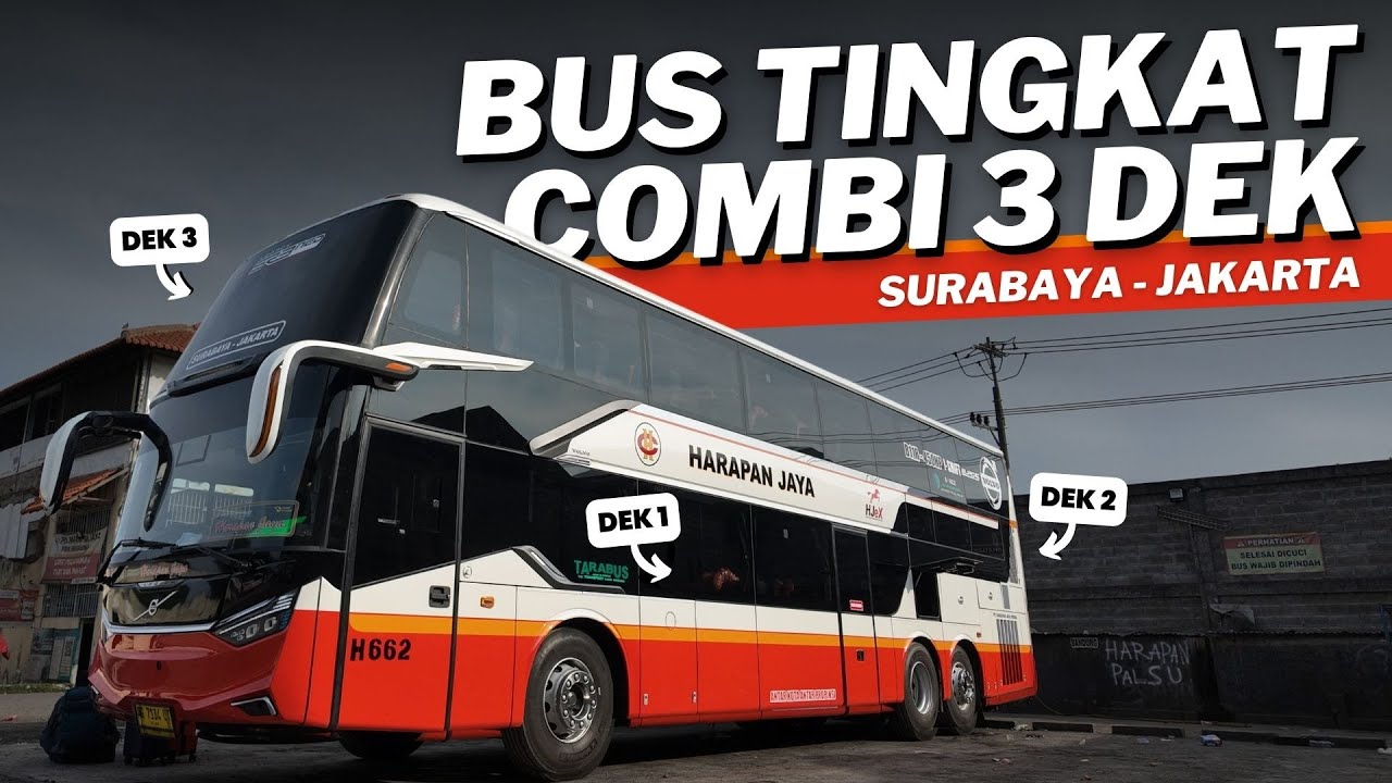 BUS TINGKAT 3 DEK PERTAMA AKHIRNYA MENGASPAL ‼️ Trip Harapan Jaya Surabaya - Jakarta