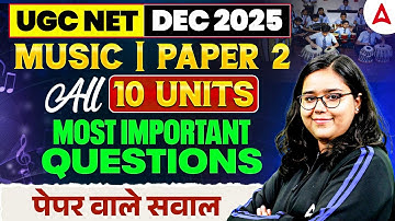 UGC NET Music ALL 10 UNITS MOST IMPORTANT QUESTIONS By Deepa Mam