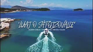 Alban Chela, Vesa Luma & Revolt Klan - Luaj O Shtojzovalle