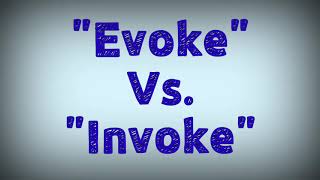Evoke vs. Invoke | Difference b/w Evoke & Invoke |Confusing verbs Evoke & Invoke: meaning & examples