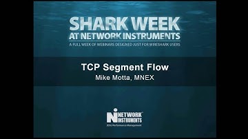 TCP Segment Flow - Wireshark Week