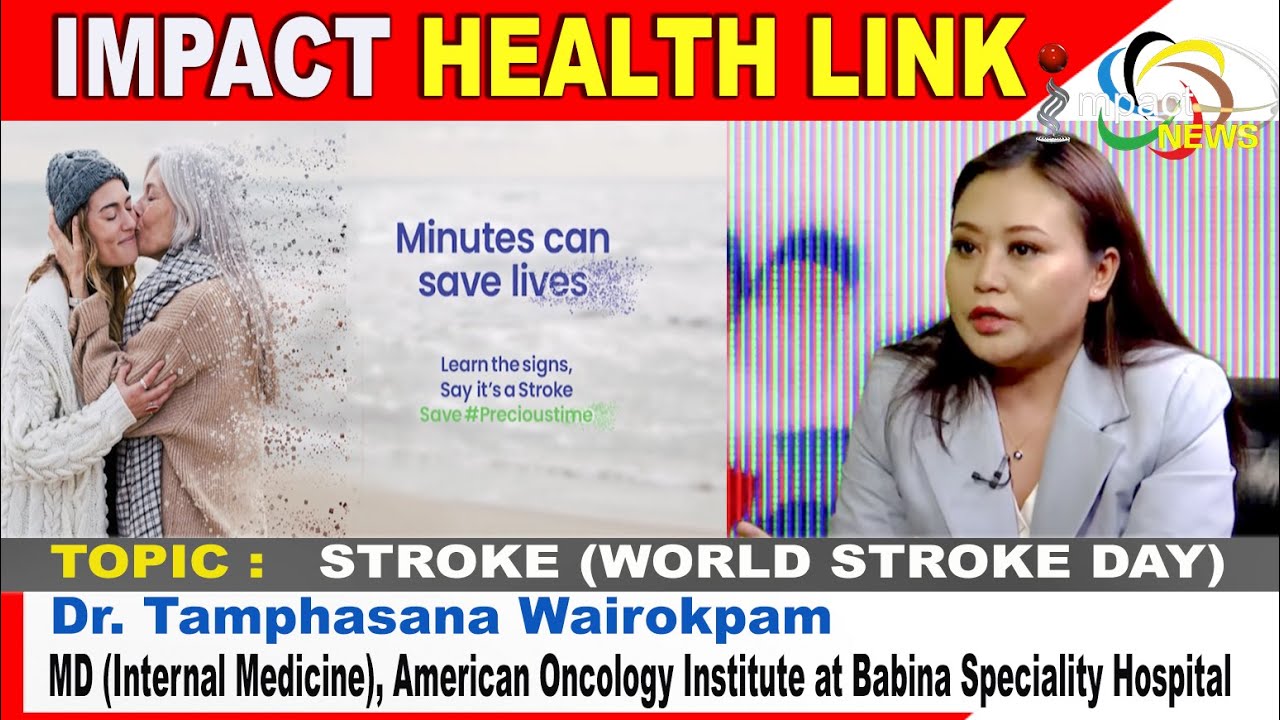 STROKE (World Stroke Day) on  IMPACT HEALTH LINK  29 OCT 2022