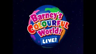 Barney's Colourful World! LIVE! | UK Opening (2004)