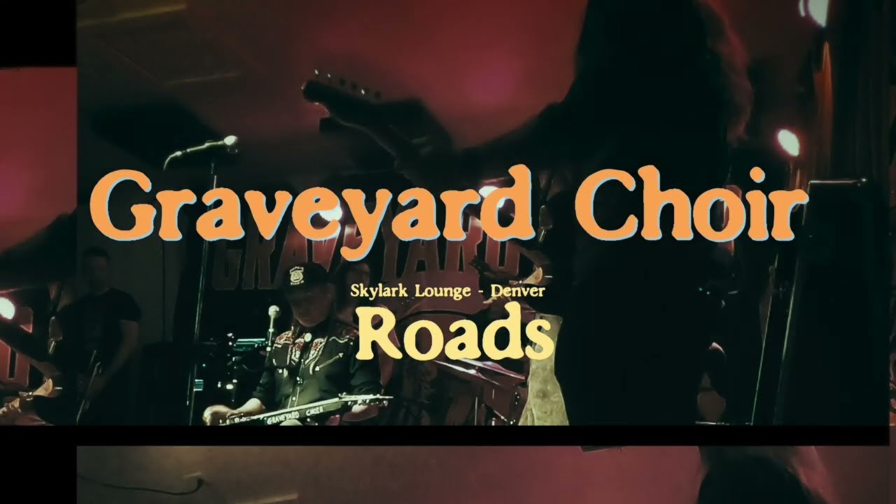 Watch Roads - Graveyard Choir - Skylark Lounge on YouTube Watch Roads - Graveyard Choir - Skylark Lounge on YouTube