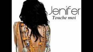 Vignette de la vidéo "Jenifer - Touche moi"