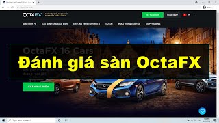 Forex | Đánh giá sàn OctaFX mới nhất. Sàn OctaFX có lừa đảo không? Có nên giao dịch OctaFX không?