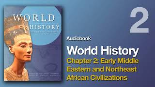 Chapter 2 | World History: Cultures, States, and Societies to 1500 (UNG Press Audiobook)