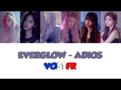 [VOSTFR/ROM/HAN] EVERGLOW (에버글로우) 'ADIOS'