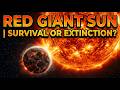 The Sun Becomes a Red Giant | Survival or Extinction?