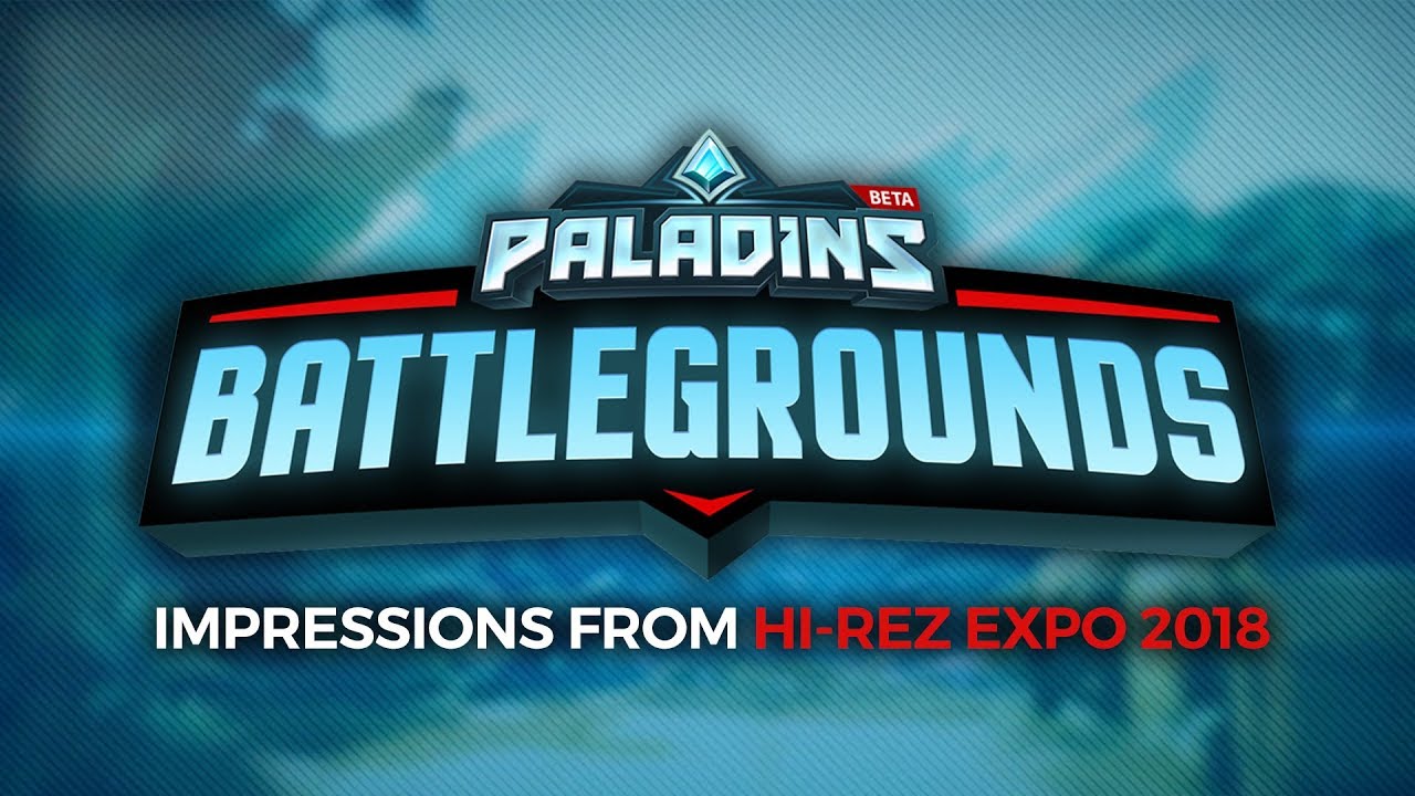 hi rez paladins  Update  Paladins: Battlegrounds - Impressions from Hi-Rez Expo 2018