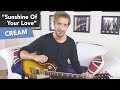 Cream - SUNSHINE OF YOUR LOVE Guitar Lesson Tutorial - Eric Clapton - EASY RIFF!