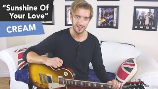 Cream - SUNSHINE OF YOUR LOVE Guitar Lesson Tutorial - Eric Clapton - EASY RIFF!