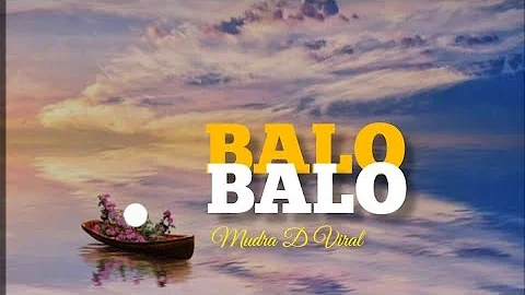 Mudra D Viral - Balo Balo [Lyrics]