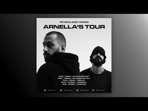 Miyagi & Andy Panda - Arnella's Tour