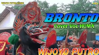 Lagu BRONTO Cover Voc Huma - WIJOYO PUTRO KEDIRI Live Wonojoyo 2020
