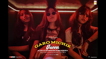 Garo Michik Queen || Aliza P, Bashuri P, Shairina R || (Official Music Video)